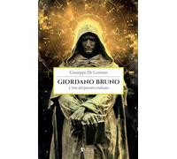 Giordano Bruno. L'eroe del pensiero italiano
