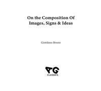 Giordano Bruno On the Composition of Images, Signs & Ideas (Copertina rigida)