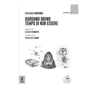 Giordano Bruno. Tempo di non essere