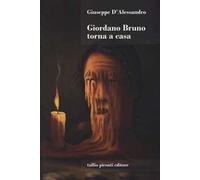 Giordano Bruno torna a casa