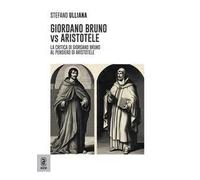 Giordano Bruno vs Aristotele. La critica di Giordano Bruno al pensiero di Aristotele