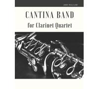 Giordano Muolo John Williams Cantina Band for Clarinet Quartet (Tascabile)