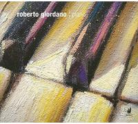 Roberto Giordano Roberto Giordana Piano Recital (CD) Album
