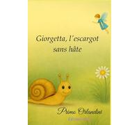 Giorgetta, l’escargot sans hâte