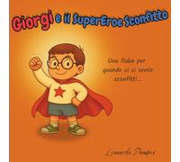Giorgi e il Supereroe Sconfitto