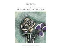 Giorgia e il Giardino Interiore