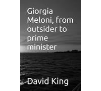 Giorgia Meloni, from outsider to prime minister