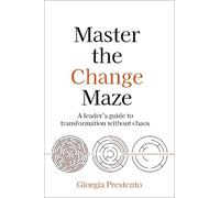 Giorgia Prestento Master the Change Maze (Tascabile)