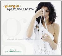 Giorgia - Spirito Libero - Per Abbracciarsi (Vol. 1) Dbs Version