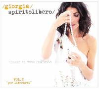 Giorgia - Spirito Libero Vol. 2