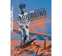 Giorgino. Cagliari villaggio pescatori. Deviazioni inedite raccontate dagl...