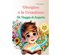 Giorgino e la Creazione: Un Viaggio di Scoperta