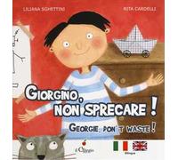 Giorgino, non sprecare!-Georgie, don't waste!