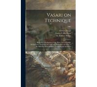 Giorgio 1511-15 Vasari on Technique; Being the Introduction t (Copertina rigida)