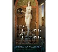 Giorgio Agamben First Philosophy Last Philosophy (Tascabile)