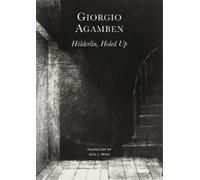 Giorgio Agamben Hölderlin′s Madness - Chronicle of a Dwelling (Copertina rigida)