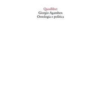 Giorgio Agamben. Ontologia e politica