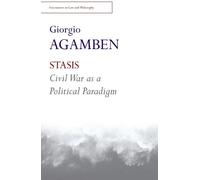 Giorgio Agamben STASIS (Copertina rigida) Encounters in Law & Philosophy
