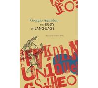 Giorgio Agamben The Body of Language (Copertina rigida) Italian List