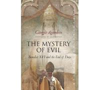 Giorgio Agamben The Mystery of Evil (Tascabile) Meridian: Crossing Aesthetics