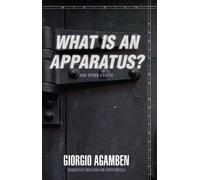 Giorgio Agamben "What Is an Apparatus?" and Other Essays (Tascabile)
