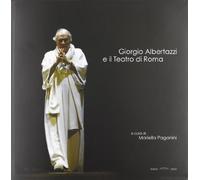 Giorgio Albertazzi e il teatro di Roma