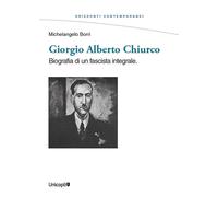 Giorgio Alberto Chiurco. Biografia di un fascista integrale - 202