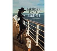 Giorgio Aldighieri Murder on the St. Lawrence (Tascabile)