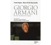 Giorgio Armani. The man, the brand and the company