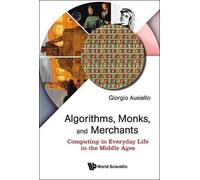 Giorgio Ausiell Algorithms, Monks, And Merchants: Computing In Every (Tascabile)