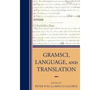 Giorgio Baratta Gramsci, Language, and Translation (Tascabile)