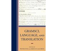 Giorgio Baratta Gramsci, Language, and Translation (Tascabile)