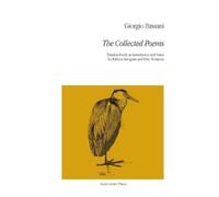 Roberta Antognini Peter Robinson Giorgio Bassani The Collected Poems (Tascabile)
