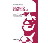 Giorgio Bertinelli. Storie di cooperazione e di cooperatori