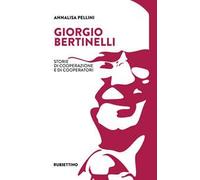 Giorgio Bertinelli. Storie di cooperazione e di cooperatori