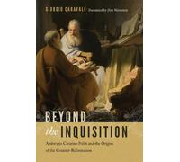 Giorgio Caravale Beyond the Inquisition (Copertina rigida)