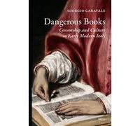 Dangerous Books: Censorship and Culture in Early Modern Italy: 145