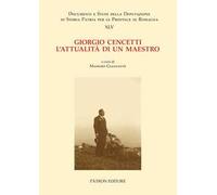 Giorgio Cencetti. L'attualità di un maestro