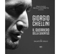 Giorgio Chiellini. Il guerriero della Juventus - [Agenzia NFC]