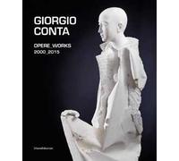 Giorgio Conta. Opere 2000-2015. Ediz. italiana e inglese