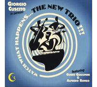 Giorgio Cuscito - Watch What Happens... The New Trio - Cd