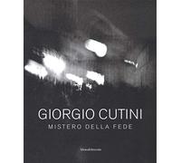 Giorgio Cutini. Mistero della fede. Ediz. illustrata