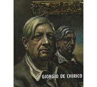 Giorgio De Chirico: A Metaphysical Journey, Paintings 1909-1973