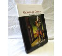 Giorgio De Chirico e «un» Novecento. Prima e dopo la Transavanguardia. Catalogo della mostra (Fiesole, 13 aprile-3 giugno 2007)
