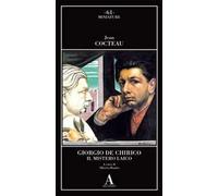 Giorgio de Chirico. Il mistero laico