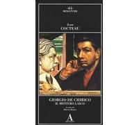 Giorgio de Chirico. Il mistero laico. Ediz. illustrata