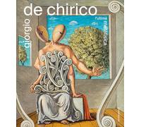 Giorgio De Chirico. L'ultima metafisica. Ediz. a colori