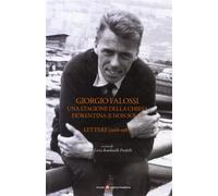 Giorgio Falossi. Una stagione della chiesa fiorentina (e non solo). Letter...