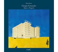Giorgio Fernandez. Opere e progetti. Ediz. illustrata