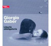 Gaber Giorgio - Libertà Obbligatoria